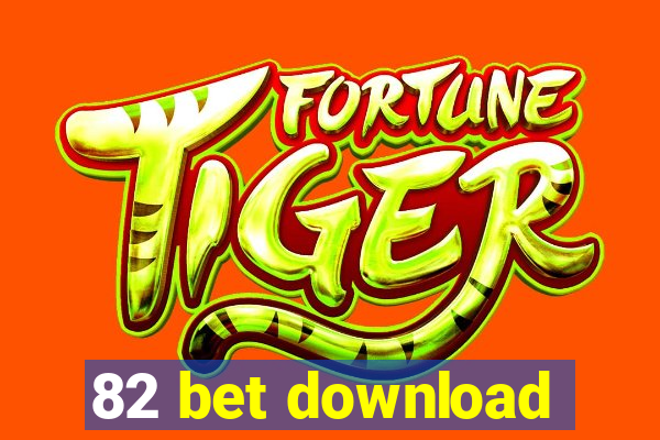 82 bet download